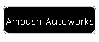 Ambush Autoworks